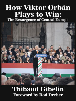cover image of How Viktor Orbán Plays to Win